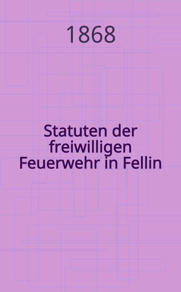 Statuten der freiwilligen Feuerwehr in Fellin