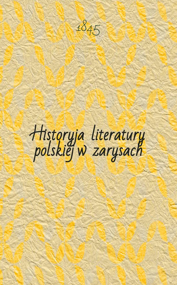Historyja literatury polskiej w zarysach