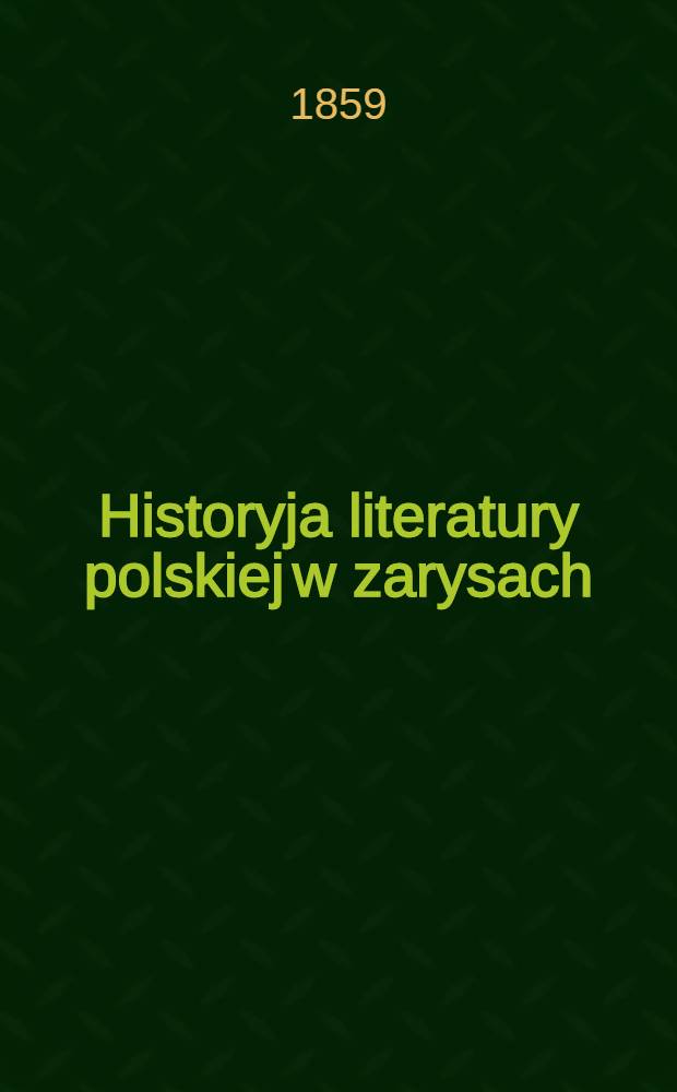 Historyja literatury polskiej w zarysach