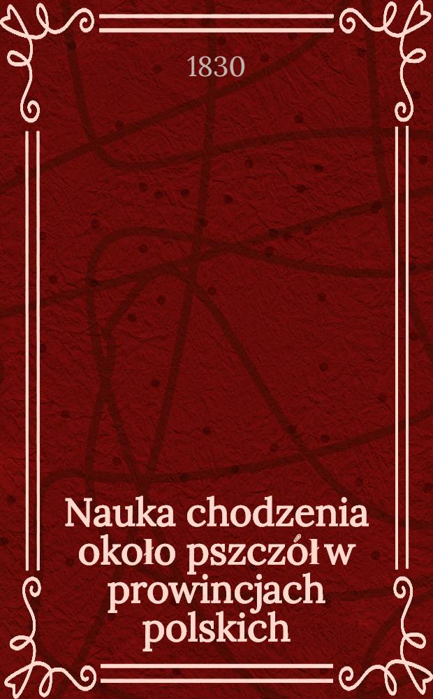 Nauka chodzenia około pszczół w prowincjach polskich