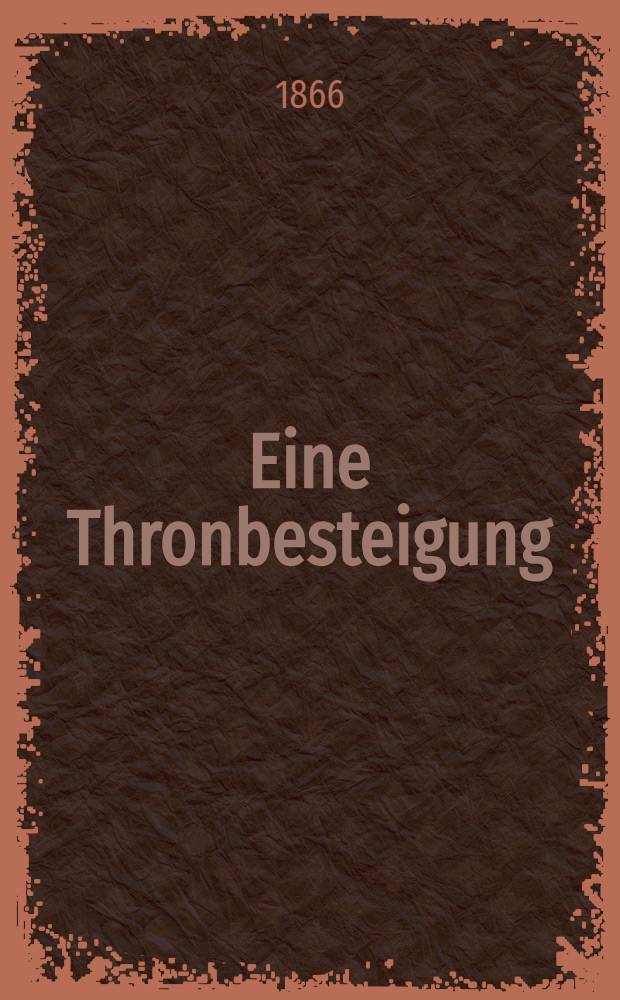 Eine Thronbesteigung (Pierre le Grand) : Dramatisches Gedicht