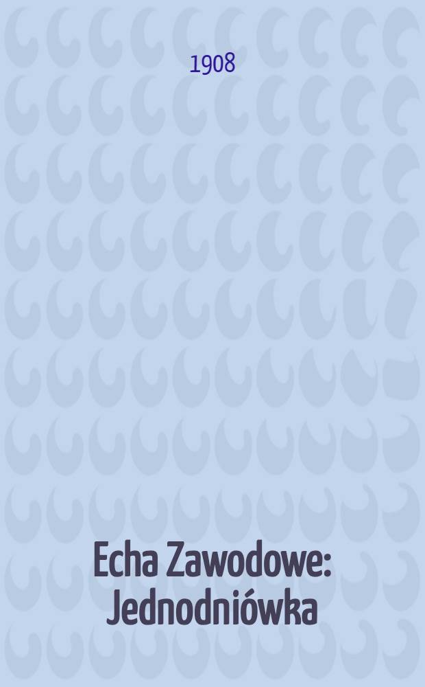 Echa Zawodowe : Jednodniówka