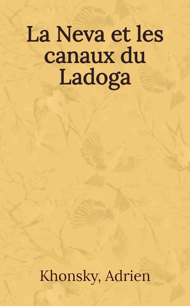 La Neva et les canaux du Ladoga