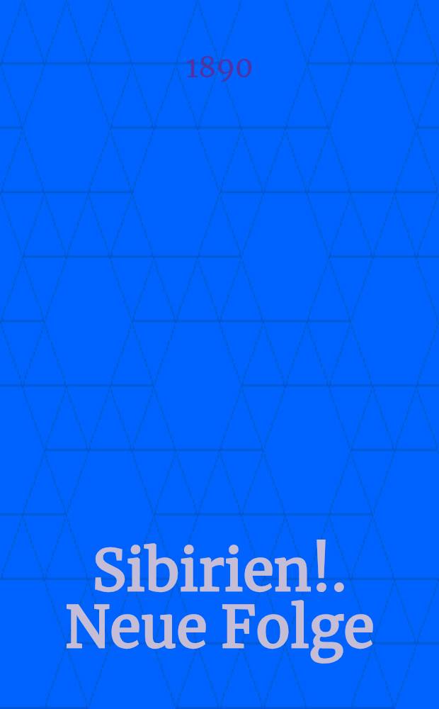 Sibirien!. Neue Folge