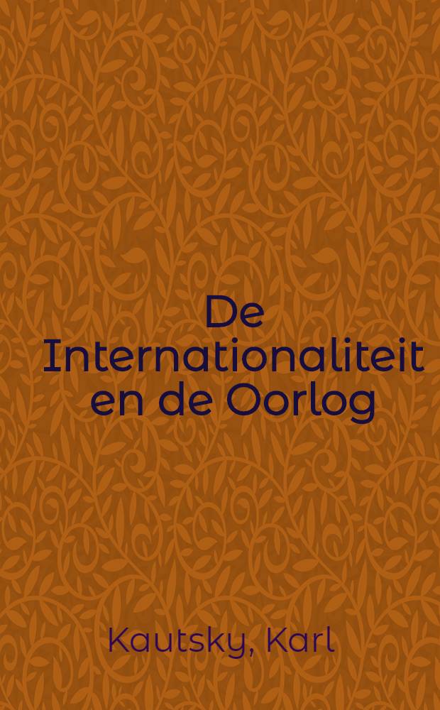 De Internationaliteit en de Oorlog