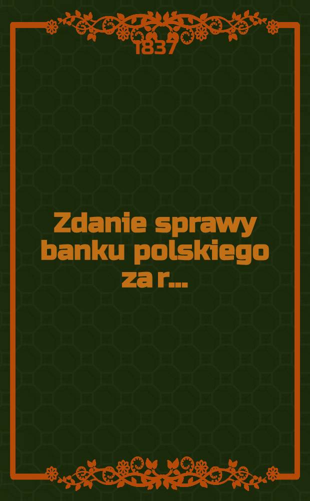 Zdanie sprawy banku polskiego za r. ..