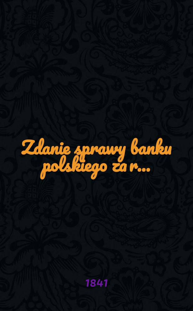 Zdanie sprawy banku polskiego za r. ..