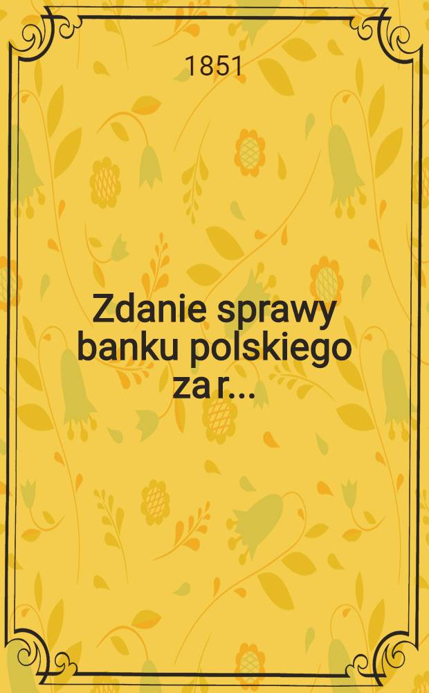 Zdanie sprawy banku polskiego za r. ..