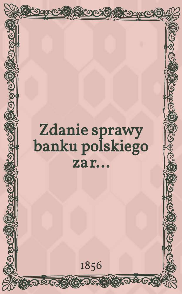 Zdanie sprawy banku polskiego za r. ..