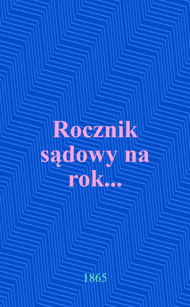 Rocznik sądowy na rok ..