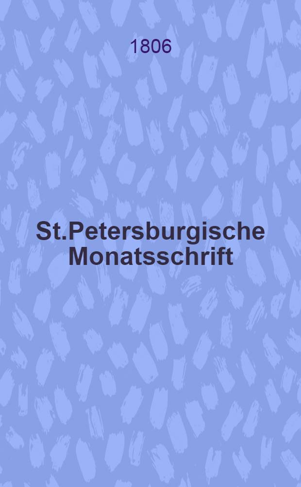 St.Petersburgische Monatsschrift
