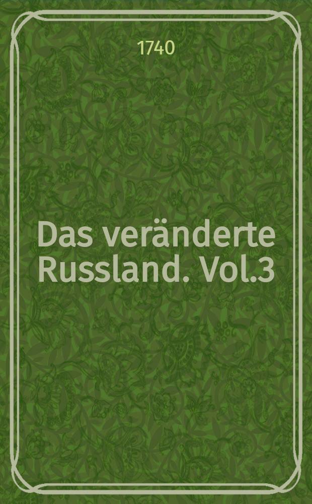 Das ver&auml;nderte Russland. Vol.3