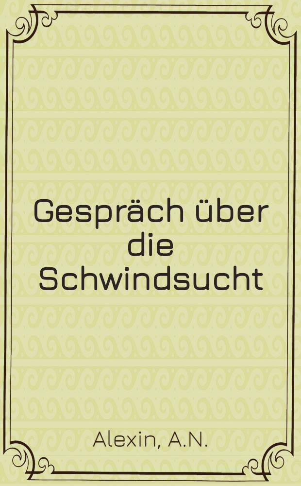 Gespräch über die Schwindsucht
