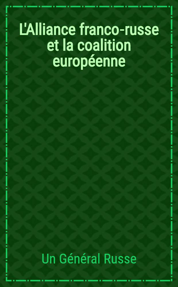L'Alliance franco-russe et la coalition européenne