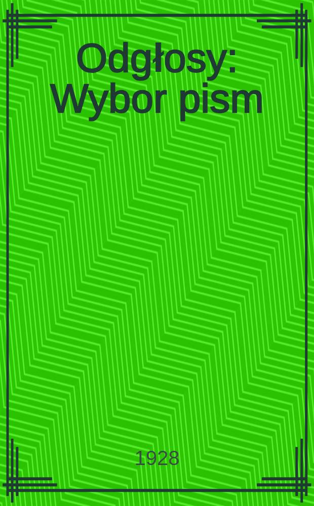 Odgłosy : Wybor pism