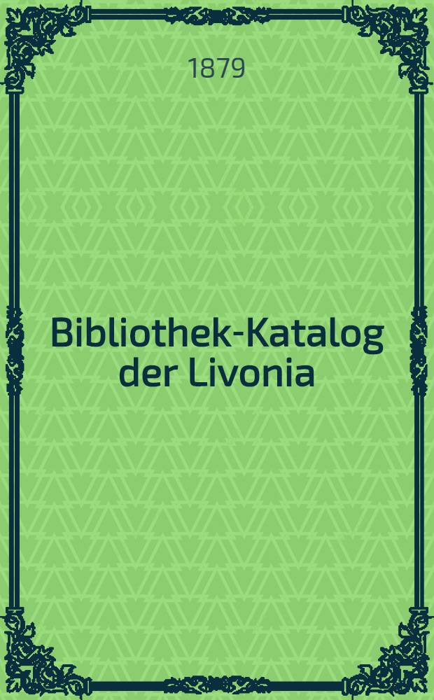 Bibliothek-Katalog der Livonia