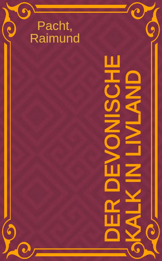 Der devonische Kalk in Livland