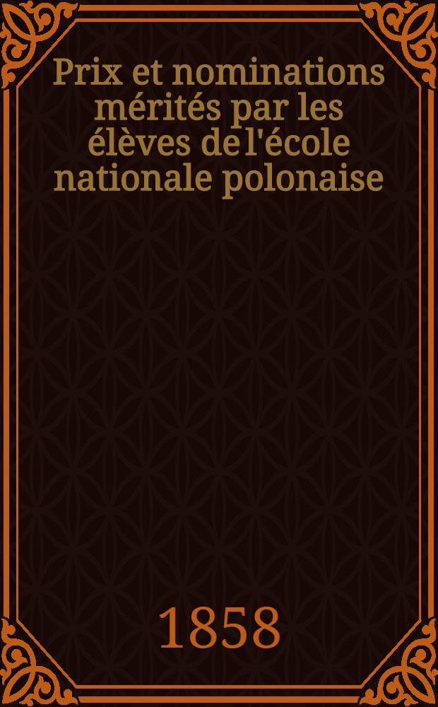 Prix et nominations mérités par les élèves de l'école nationale polonaise