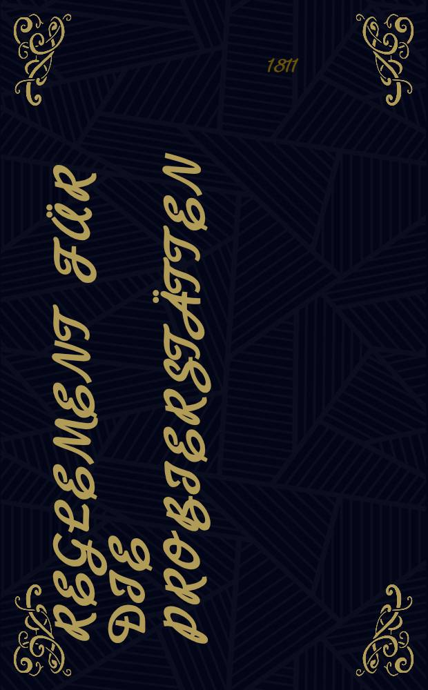 Reglement für die Probierstätten