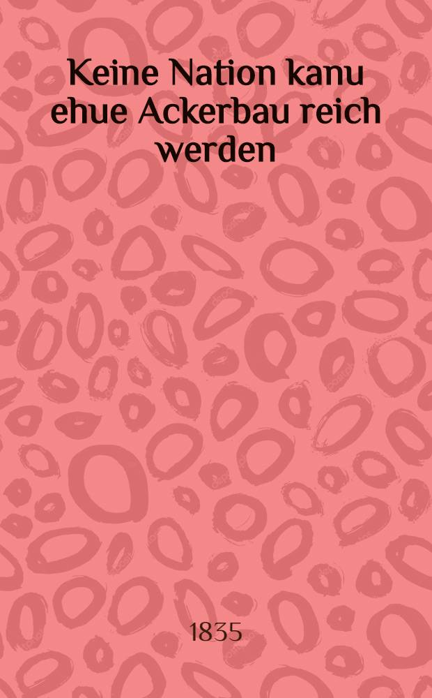 Keine Nation kanu ehue Ackerbau reich werden