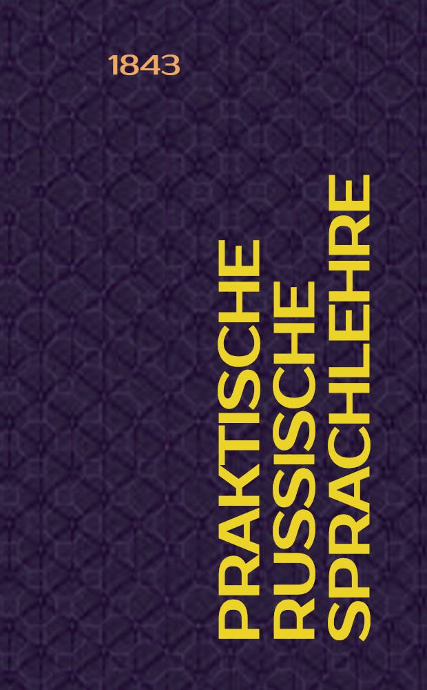 Praktische russische Sprachlehre