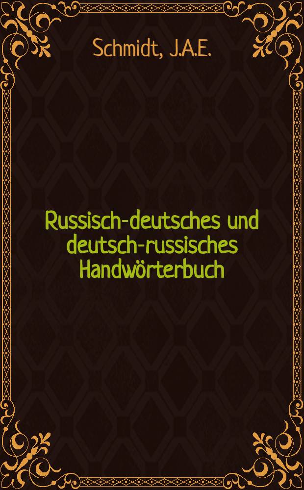 Russisch-deutsches und deutsch-russisches Handwörterbuch