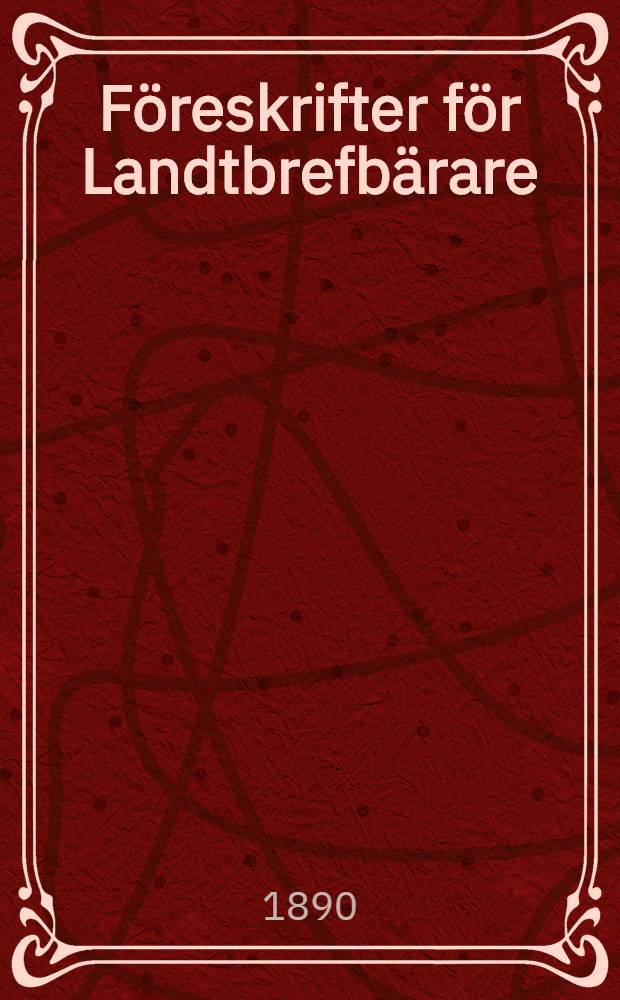 Föreskrifter för Landtbrefbärare