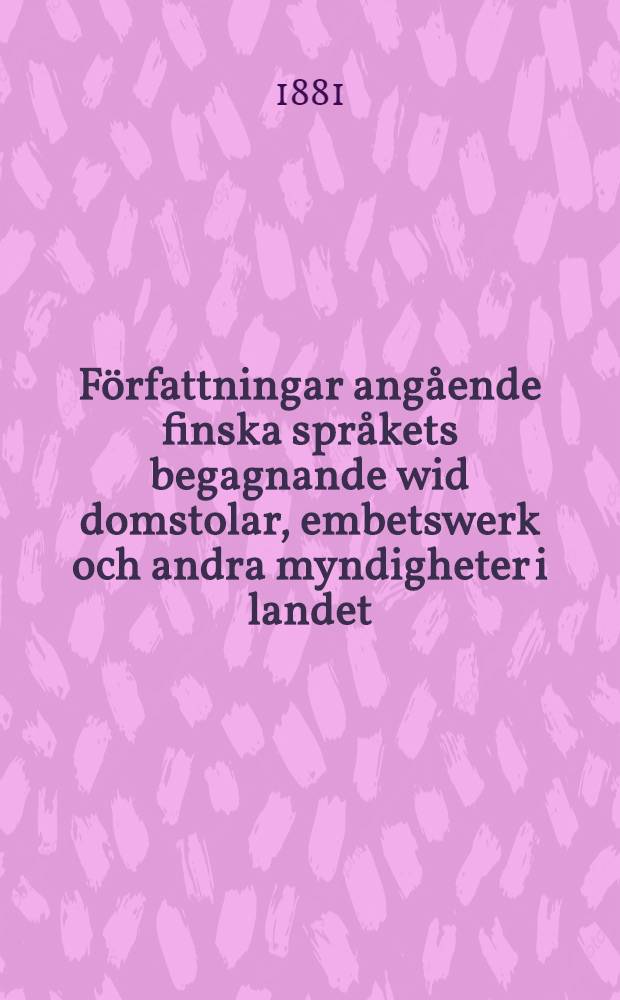 Författningar angående finska språkets begagnande wid domstolar, embetswerk och andra myndigheter i landet