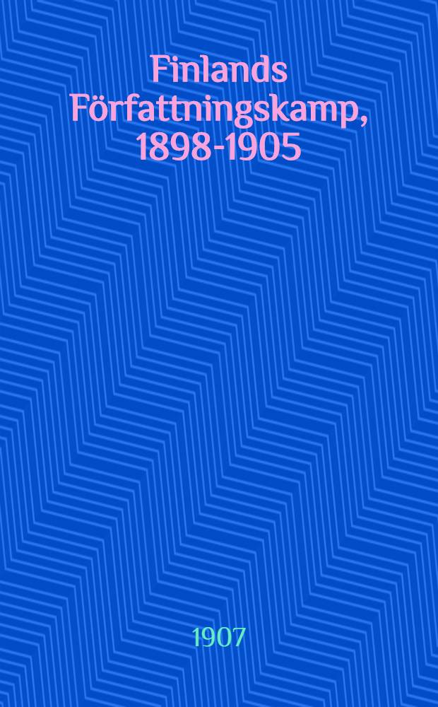 Finlands Författningskamp, 1898-1905