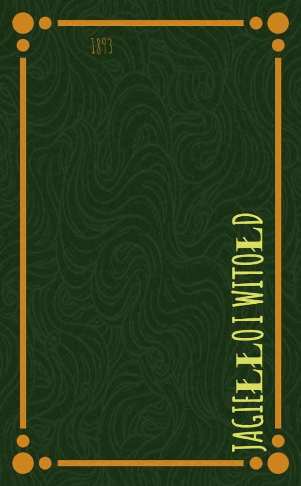 Jagiełło i Witołd