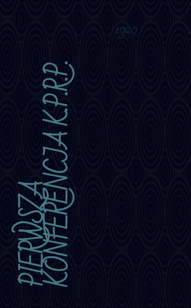 Pierwsza Konferencja K.P.R.P.