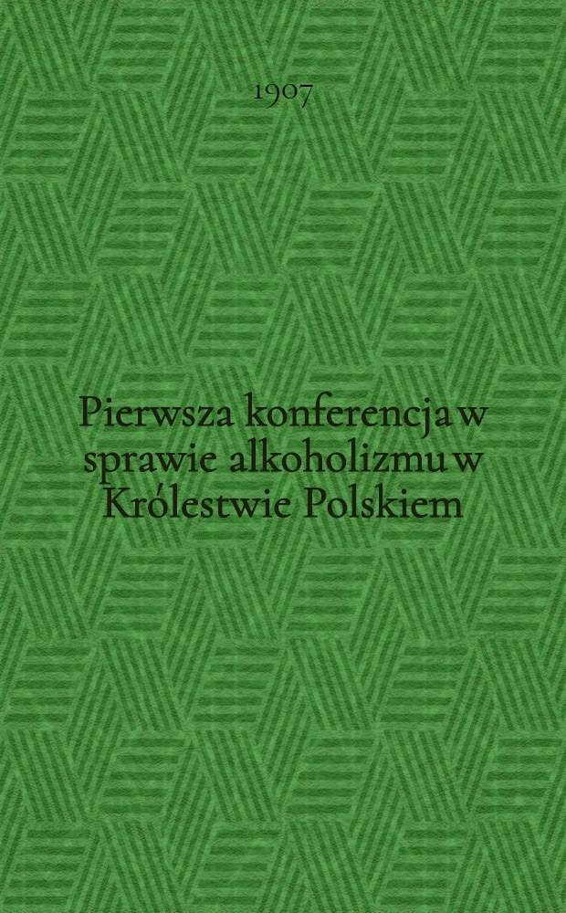 Pierwsza konferencja w sprawie alkoholizmu w Królestwie Polskiem