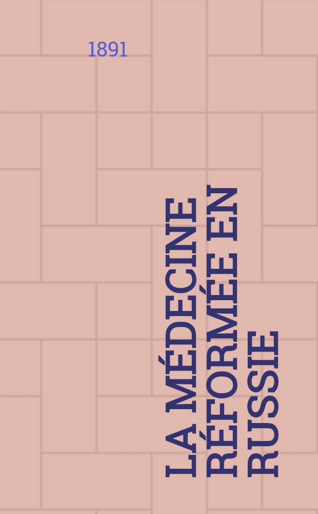 La médecine réformée en Russie