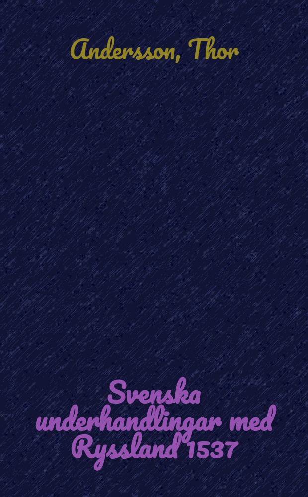 Svenska underhandlingar med Ryssland 1537