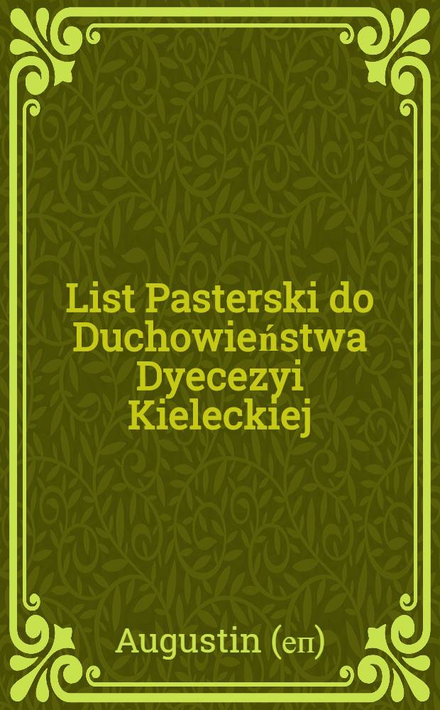 List Pasterski do Duchowieństwa Dyecezyi Kieleckiej
