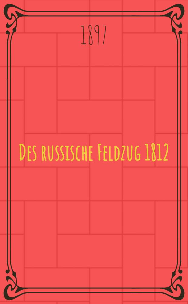 Des russische Feldzug 1812