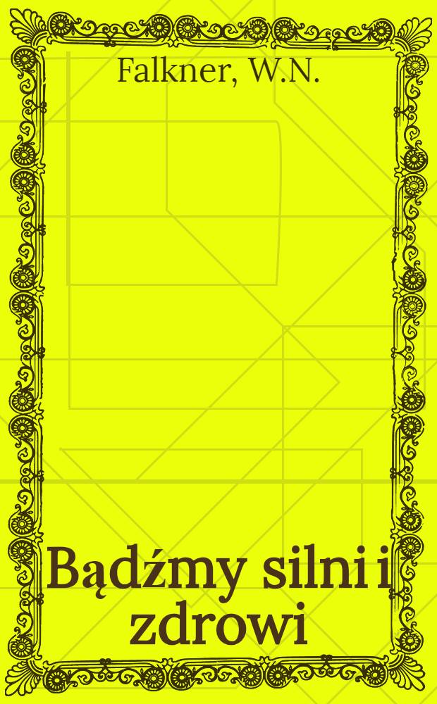 Bądźmy silni i zdrowi