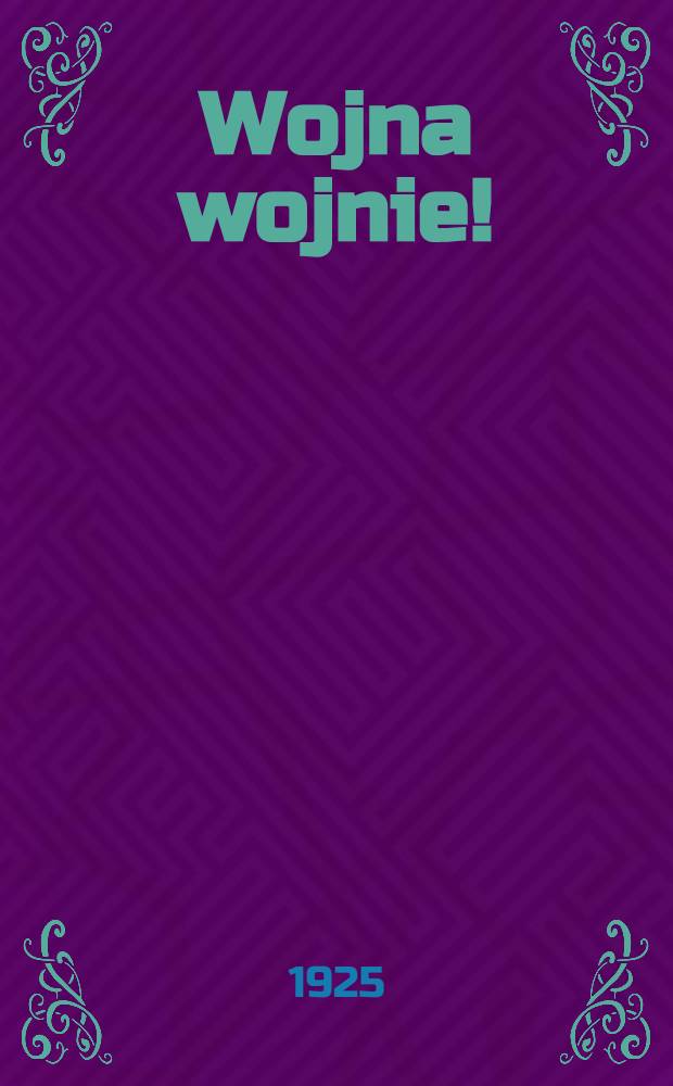 Wojna wojnie!