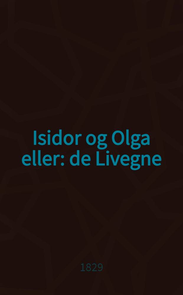 Isidor og Olga eller: de Livegne : Sórgespil
