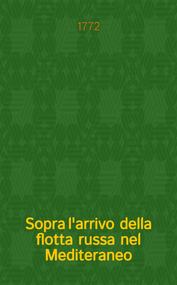 Sopra l'arrivo della flotta russa nel Mediteraneo
