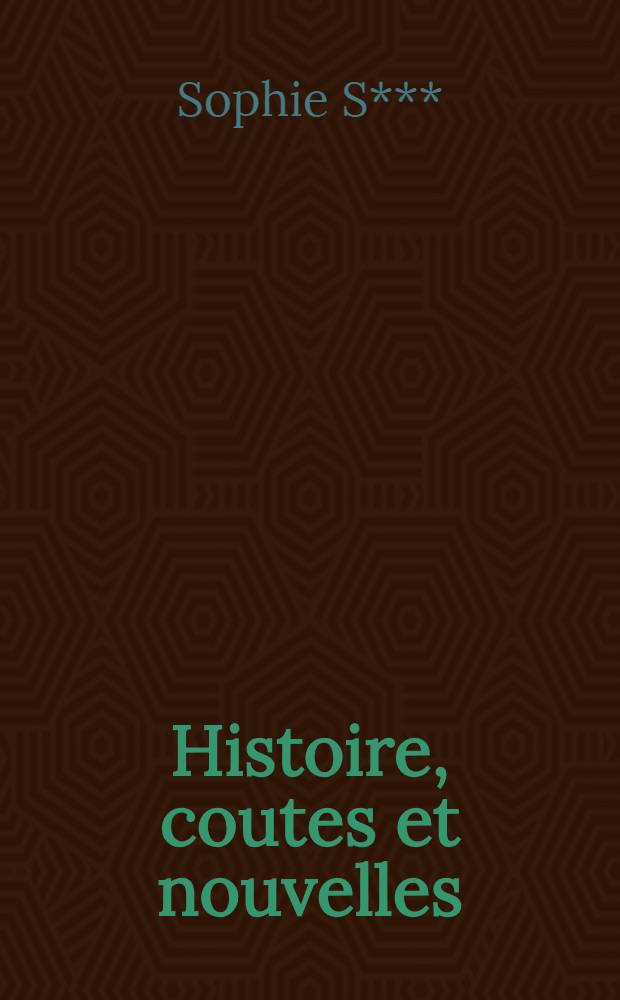 Histoire, coutes et nouvelles