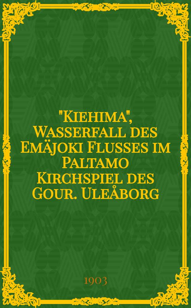 "Kiehima", Wasserfall des Emäjoki Flusses im Paltamo Kirchspiel des Gour. Uleåborg