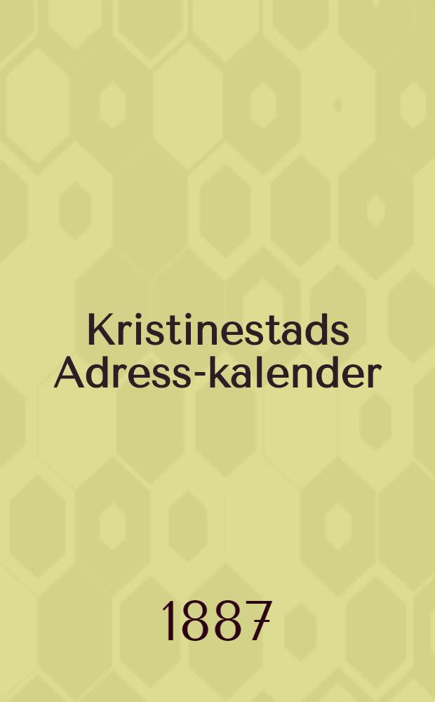 Kristinestads Adress-kalender : för år 1887-1888