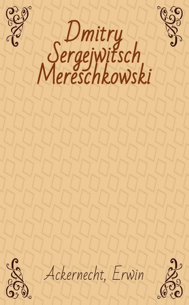 Dmitry Sergejwitsch Mereschkowski : Eine kritische Studie