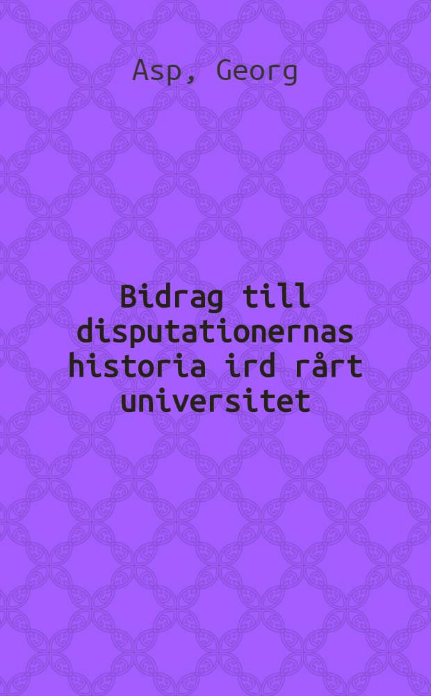 Bidrag till disputationernas historia ird rårt universitet : Akademisk interiör