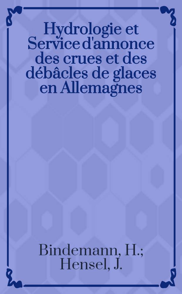 Hydrologie et Service d'annonce des crues et des débâcles de glaces en Allemagnes