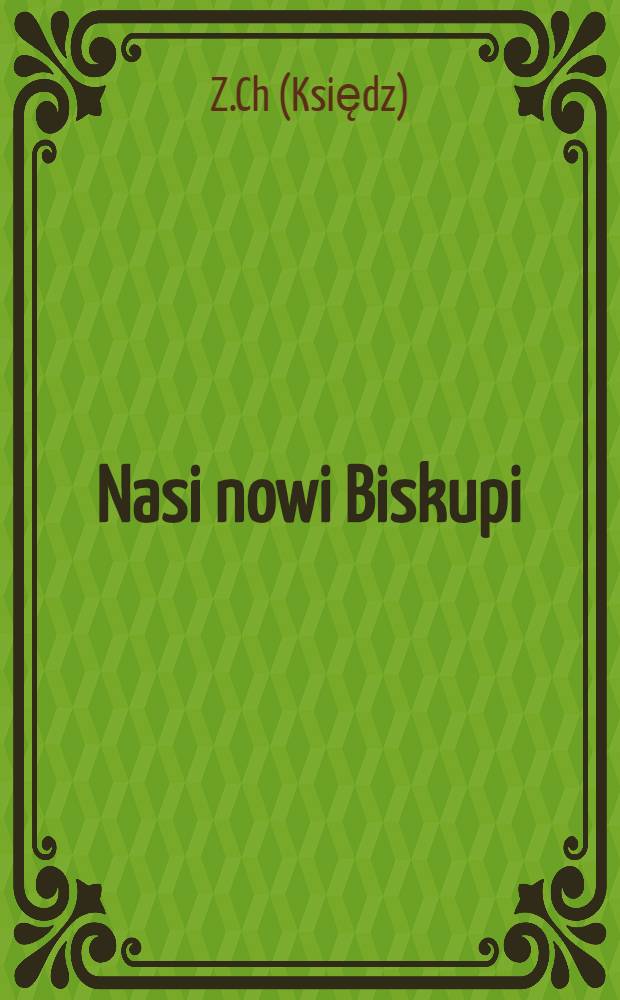Nasi nowi Biskupi