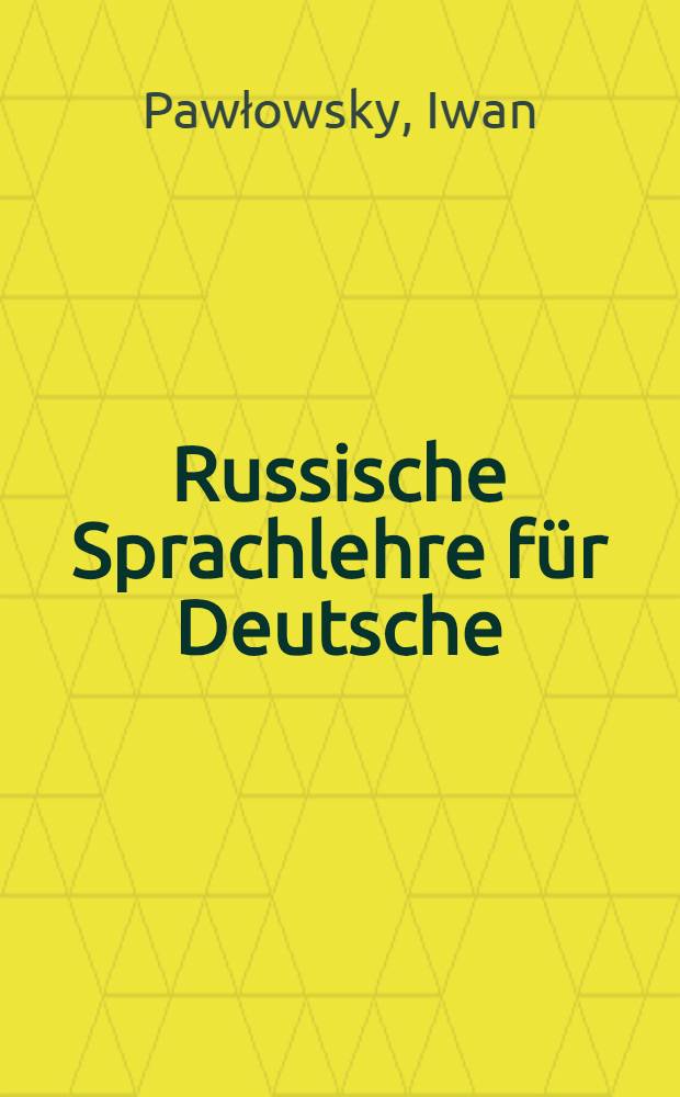 Russische Sprachlehre für Deutsche