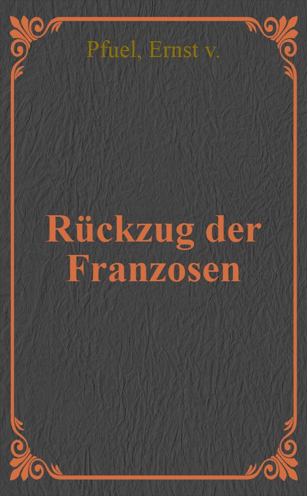 R&uuml;ckzug der Franzosen (de Russie)