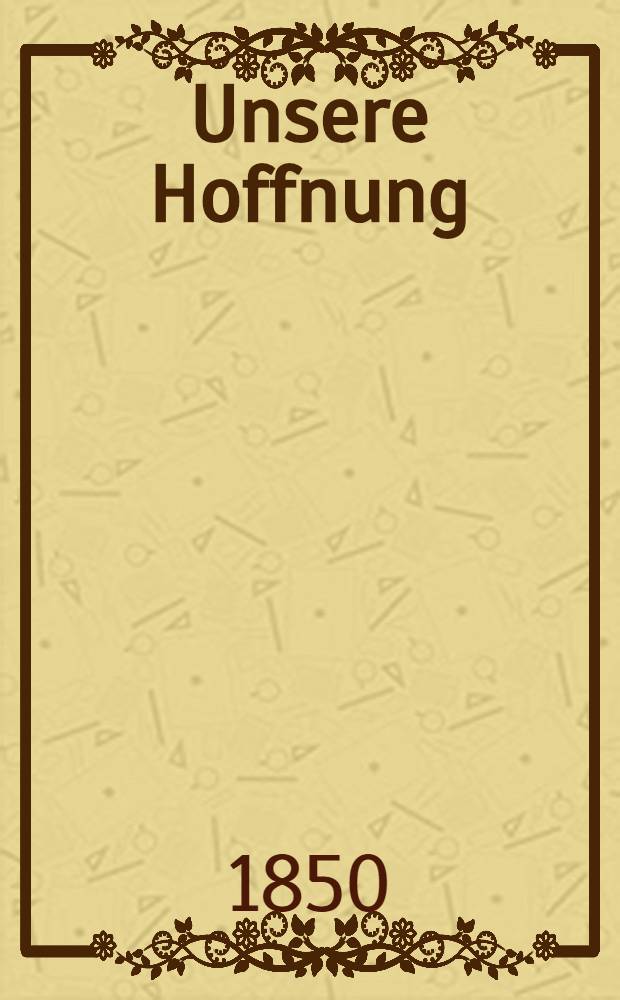 Unsere Hoffnung